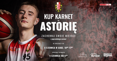 Karnety | Enea Abramczyk Astoria Bydgoszcz 2025/2026
